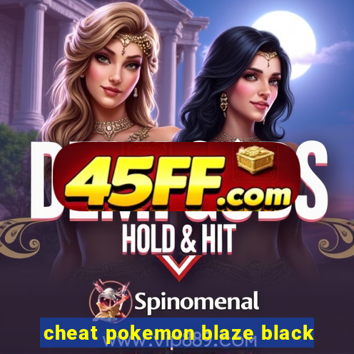 cheat pokemon blaze black